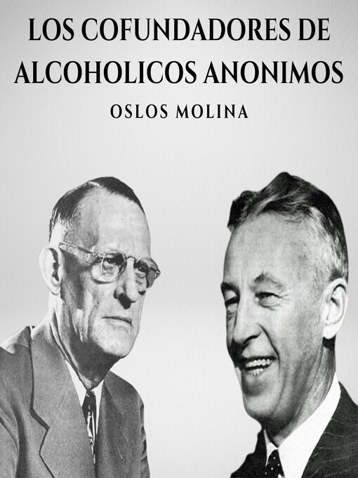 Title details for Los cofundadores de Alcohólicos Anónimos by Oslos Molina - Available